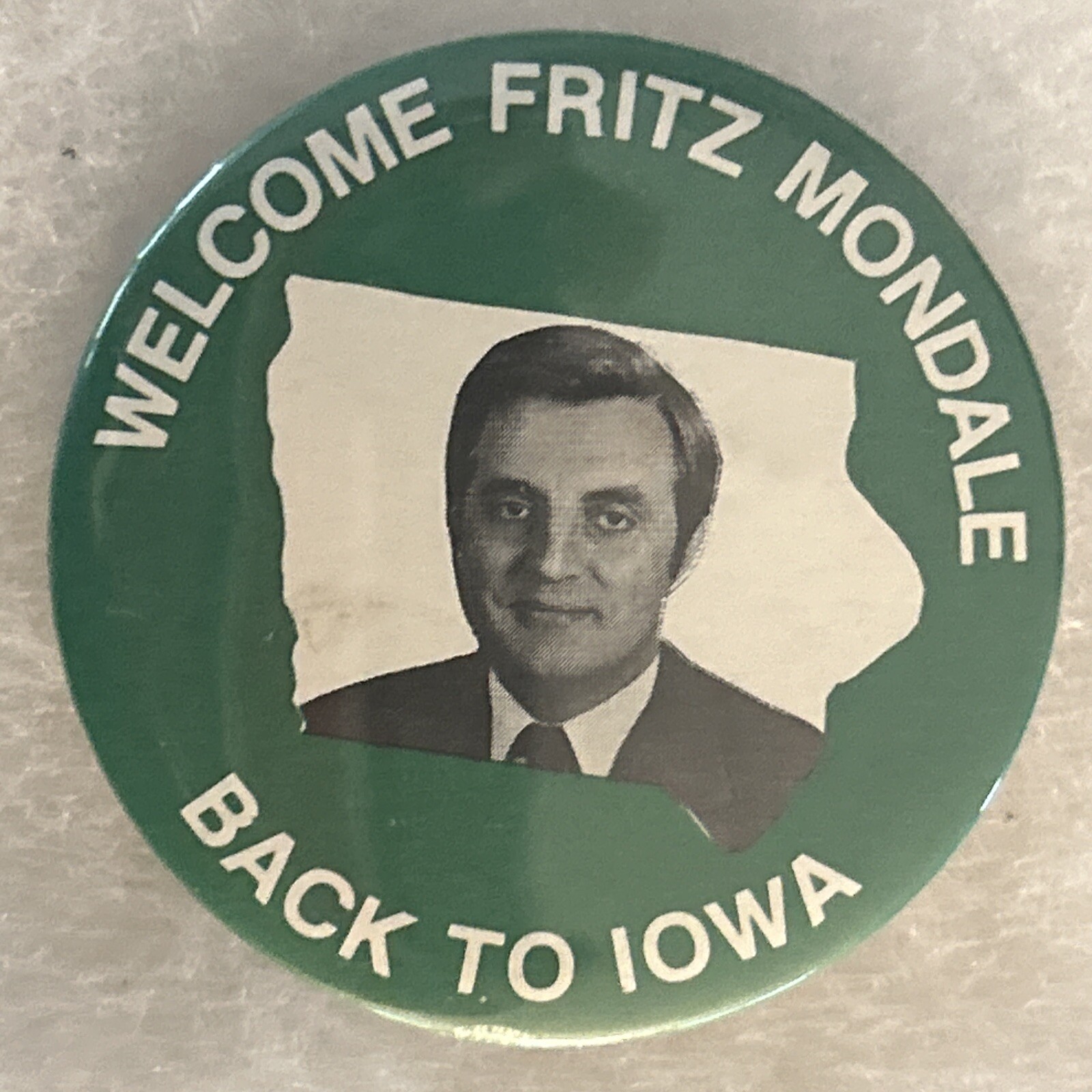 Welcome Fritz Mondale Back To Iowa  2 1/4” pinback button pin