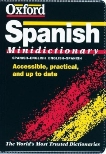 The Oxford Spanish Minidictionary - Lea, Christine - Acceptable - See condit...