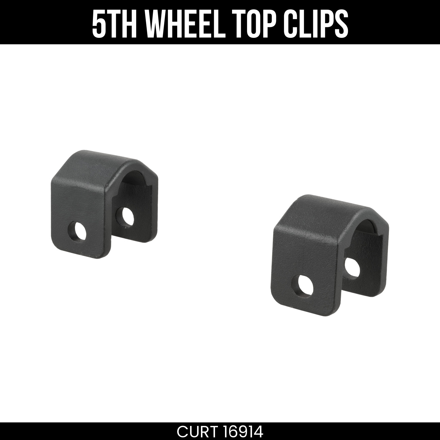 CURT Replacement 5th Wheel Top Clips Twenty Thousand Pound Capacity 16914