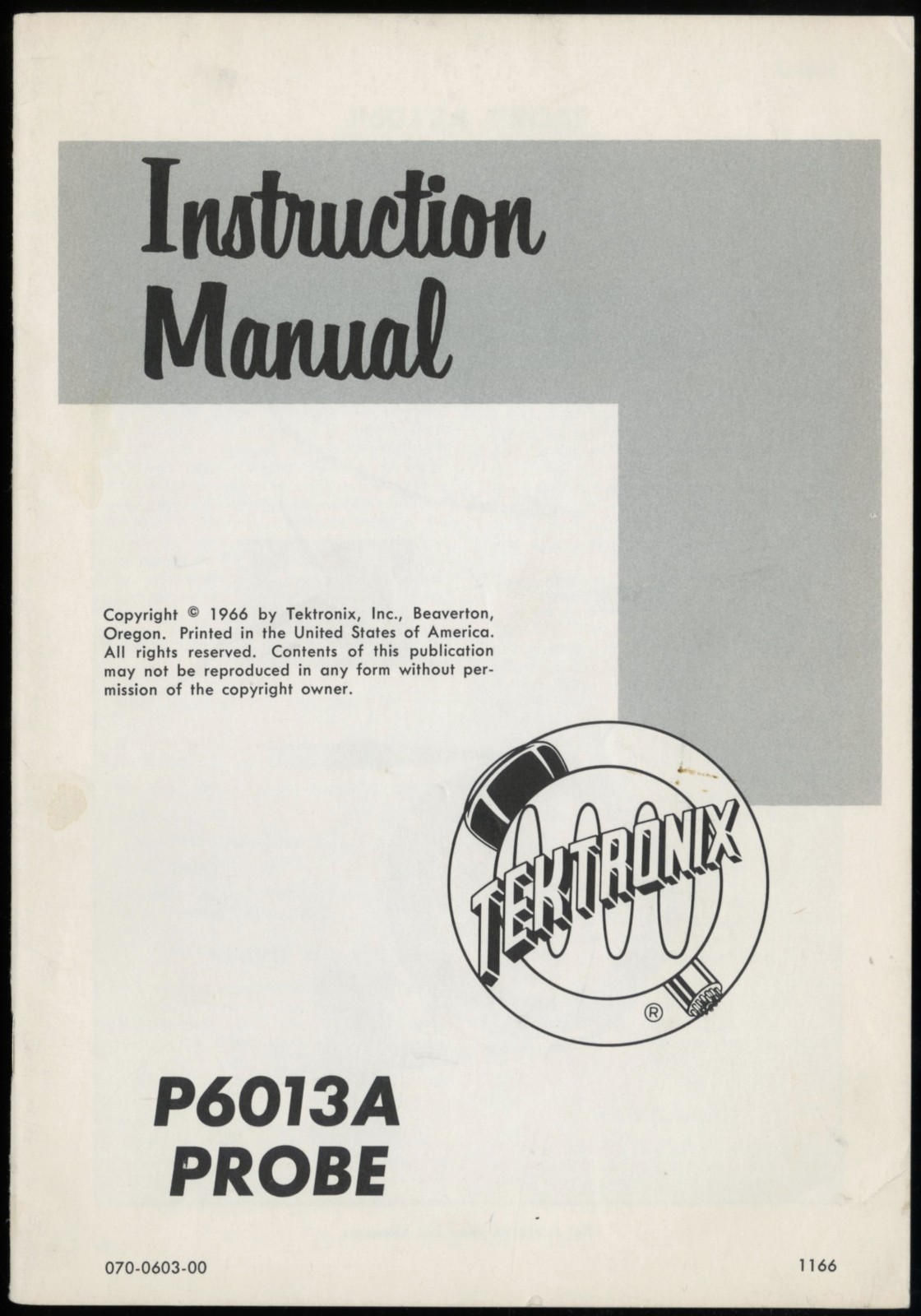 TEKTRONIX P6013A PROBE INSTRUCTION MANUAL, 070-0603-00