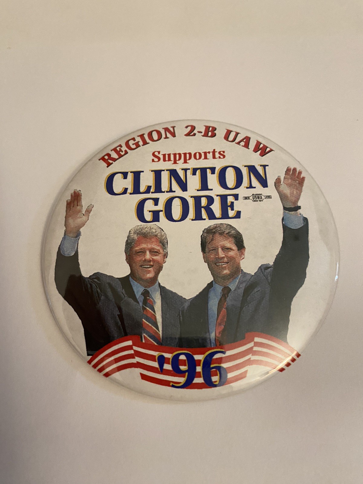 UAW Region 2-B Supports Clinton Gore ‘96 Pin Back Button P138