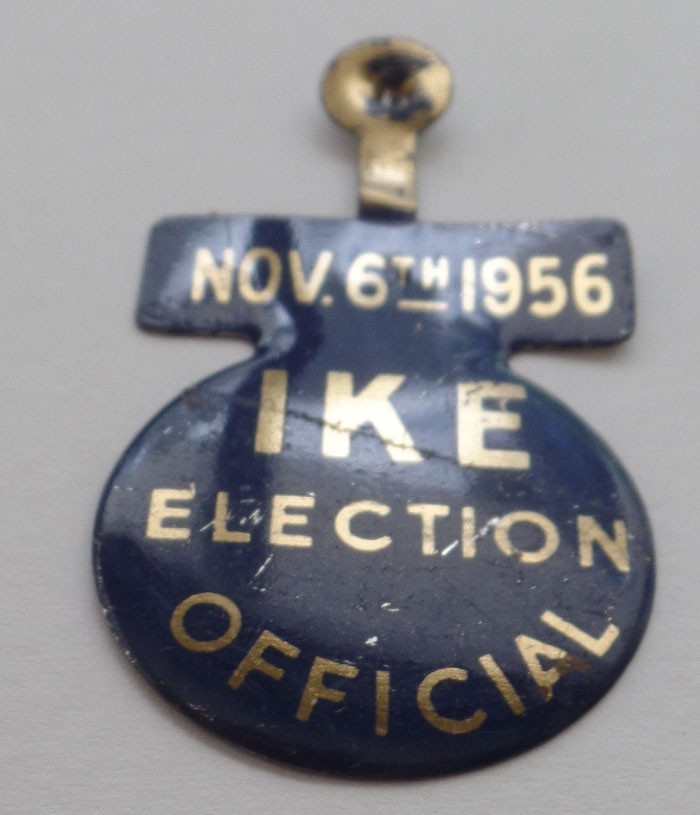 Election Day 1956 Dwight Eisenhower Polling Place Official Campaign Tab Device