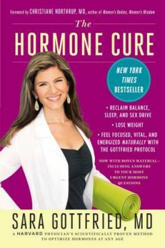 The Hormone Cure: Reclaim Balance, Sleep and Sex Drive; Lose Weight; - VERY GOOD