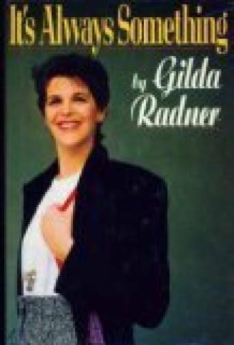 It's Always Something - Hardcover By Radner, Gilda - GOOD