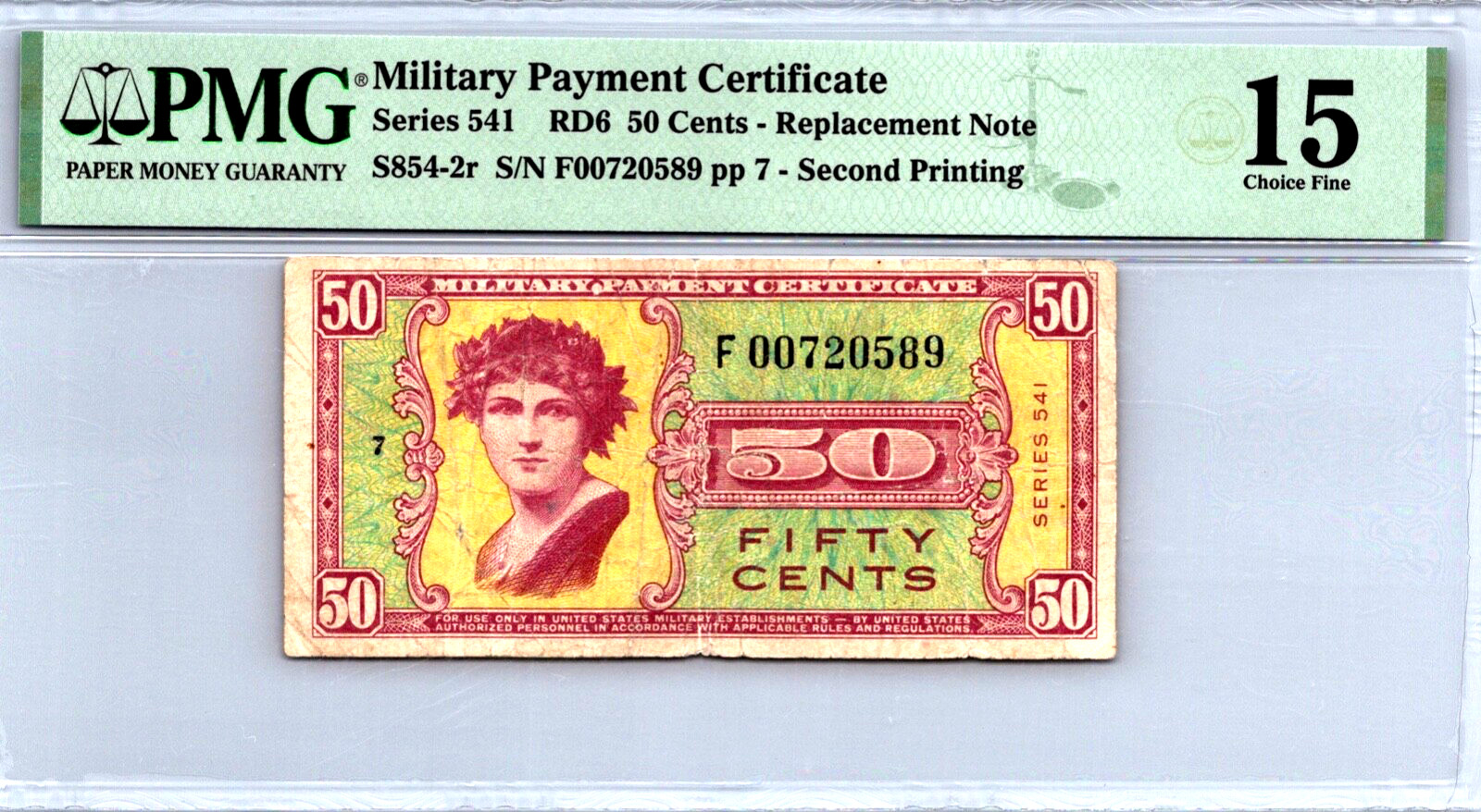 Series 541 ($.50 CENTS) 2nd Printing REPLACEMENT NOTE PMG 15 CF Pick S854-2r