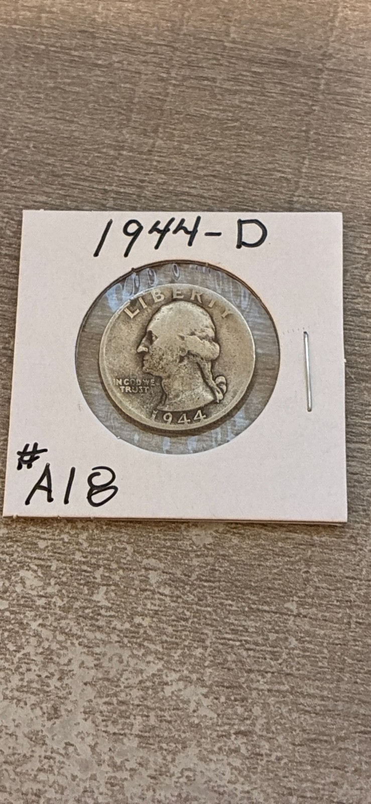 #A18 --US 1944 D Washington Quarter - 25 Cent Silver Coin