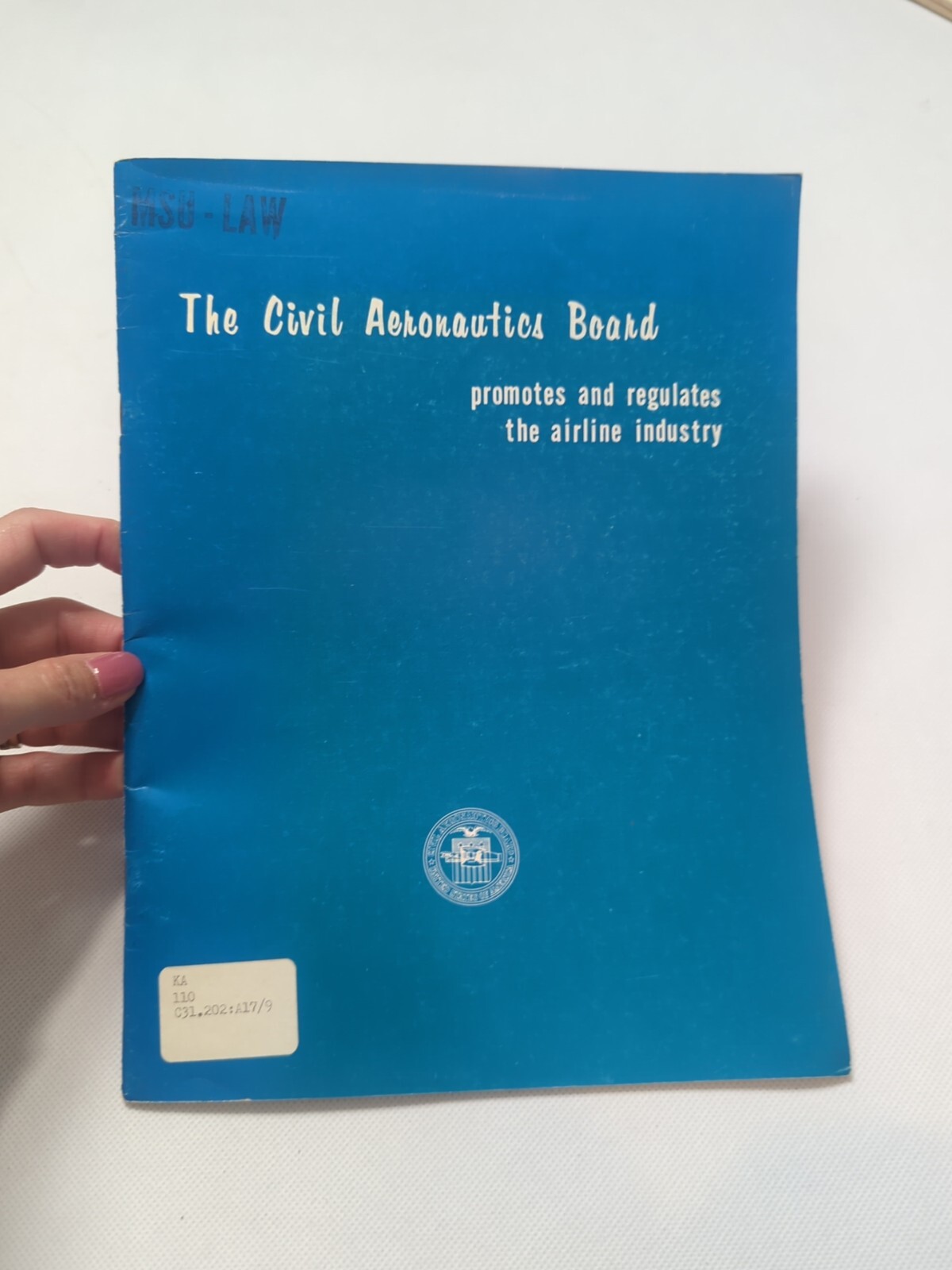 The Civil Aeronautics Board 1968 Information Booklet Regulating Airline Industry