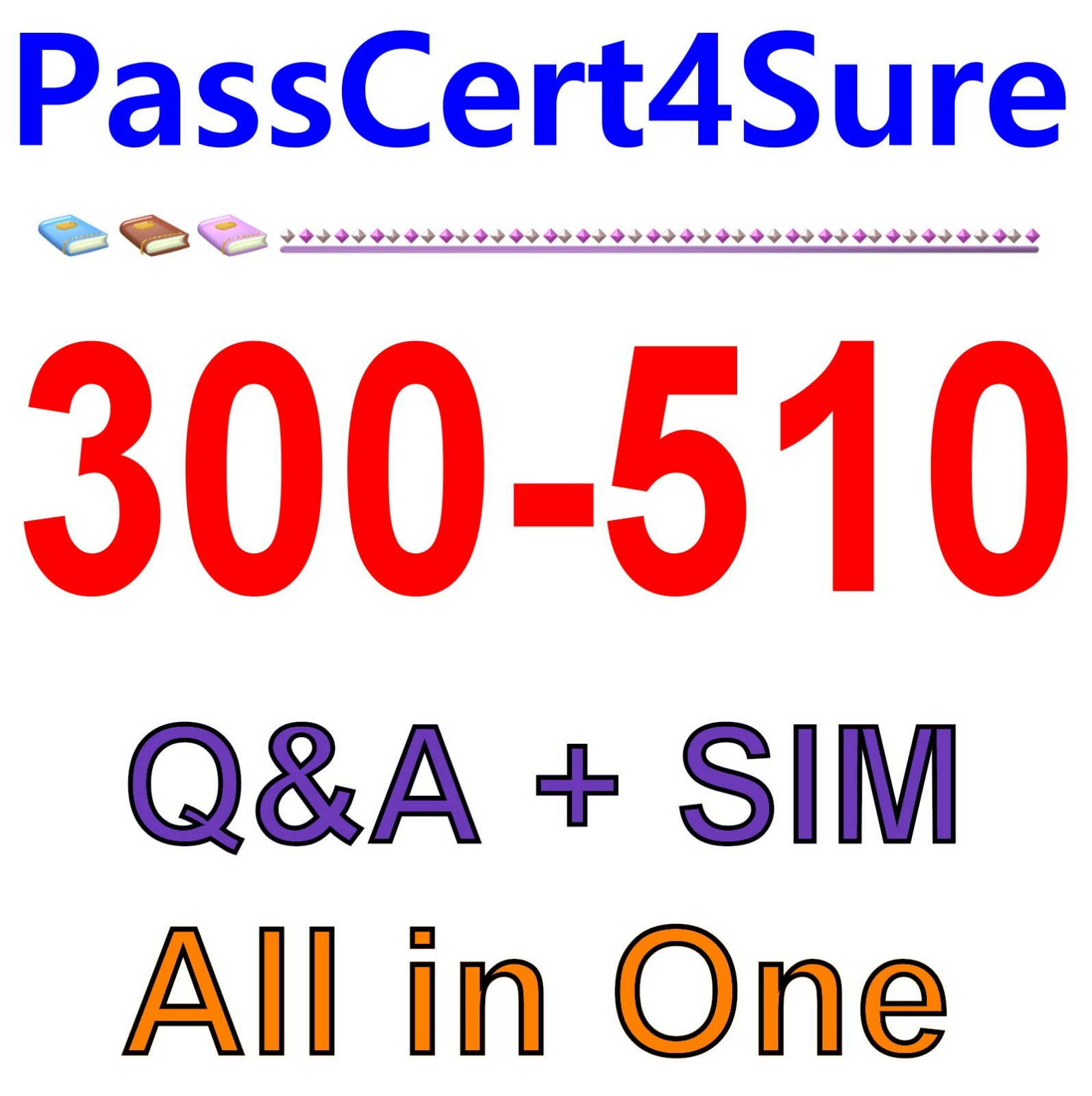 Implementing Cisco Service Provider Advanced Routing 300-510 Exam Q&A+SIM