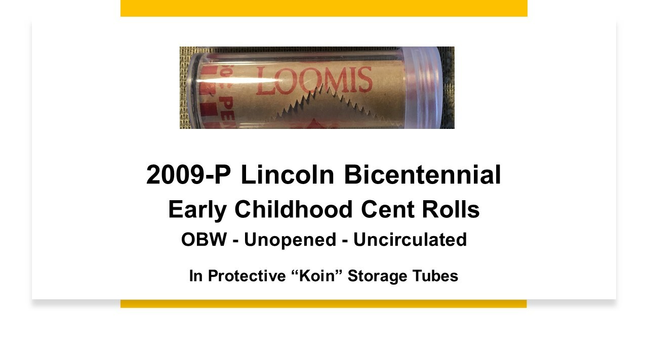 Lot of 3 - 2009-P Lincoln Bicentennial Early Childhood - Loomis Rolls