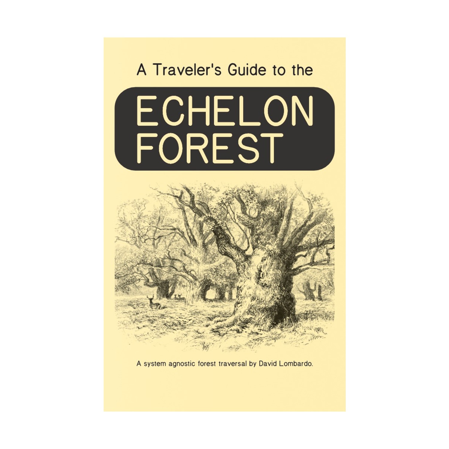 David Lombardo RPGs Traveler's Guide to the Echelon Forest EX