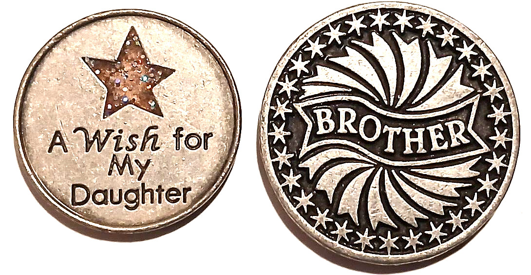 Brother Daughter Token Lot Of 2 A Wish For My Daughter You Are My Brother 1.125"