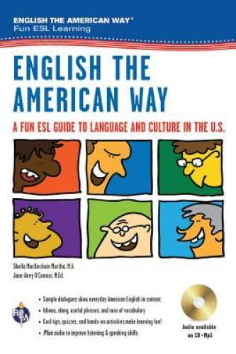 English the American Way: A Fun ESL Guide to Language & Culture in the U. - GOOD