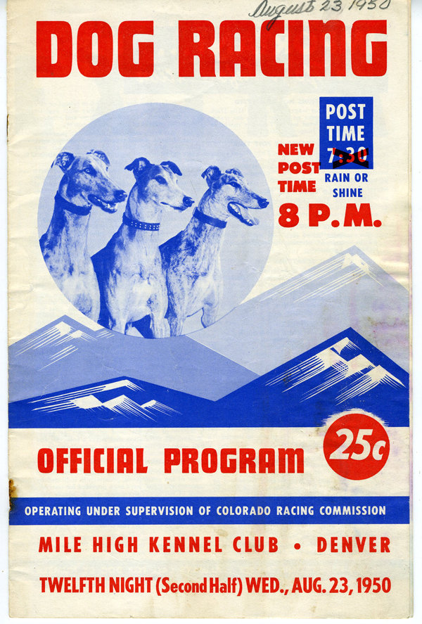 1950 Official Dog Racing Program from the Mile High Kennel Club Denver CO