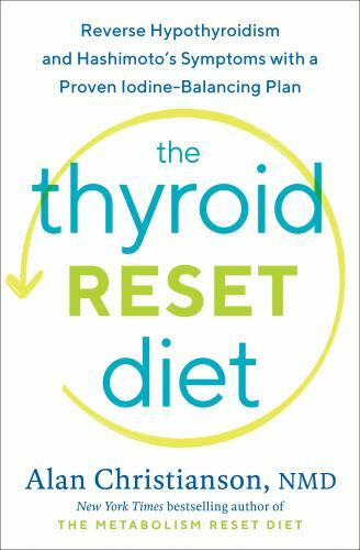 The Thyroid Reset Diet: Reverse Hypothyroidism and Hashimoto's Symptoms w - GOOD