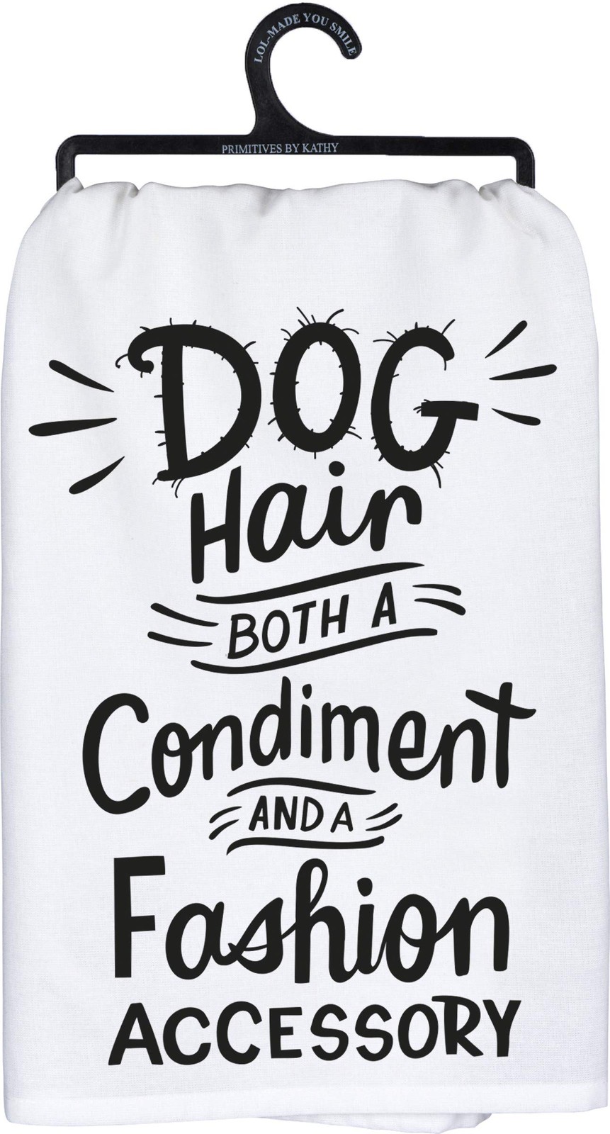 PBK LOL Made You Smile Dish Towel, 28" x 28", Dog Hair