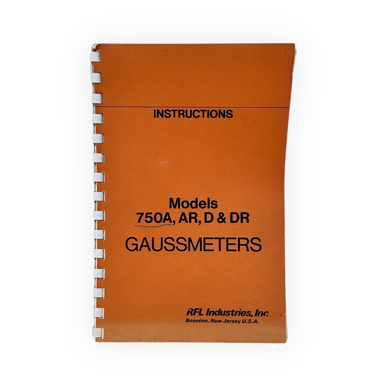 RFL INDUSTRIES MODELS 750A, AR, D & DR GAUSSMETERS INSTRUCTION MANUAL