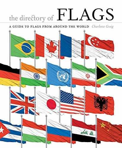 The Directory of Flags: A guide to - Hardcover, by Greig Charlotte - Very Good