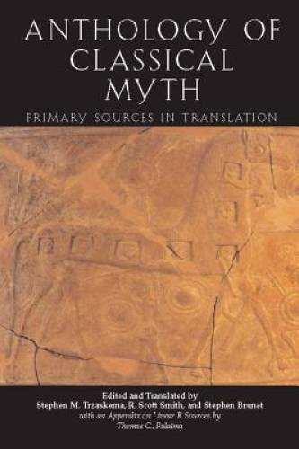 Anthology Of Classical Myth: Primary Sources in Translation - Paperback - GOOD