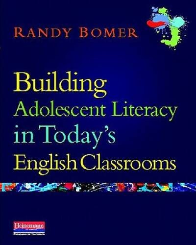 Building Adolescent Literacy in Today's English Classrooms - VERY GOOD