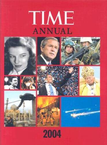 Time Annual 2004 - Hardcover By Editors of Time Magazine - GOOD