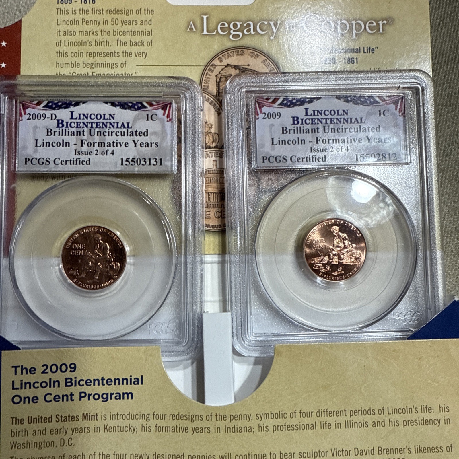 2009 P &D Lincoln Bicentennial Formative Years cent PCGS First Day Issue 2 coins