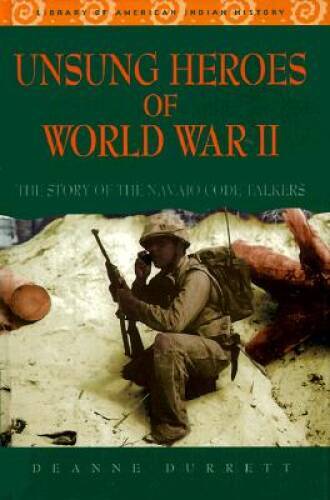 Unsung Heroes of World War II: The Story of the Navajo Code Talkers - GOOD