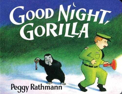 Good Night, Gorilla - Board book By Rathmann, Peggy - VERY GOOD