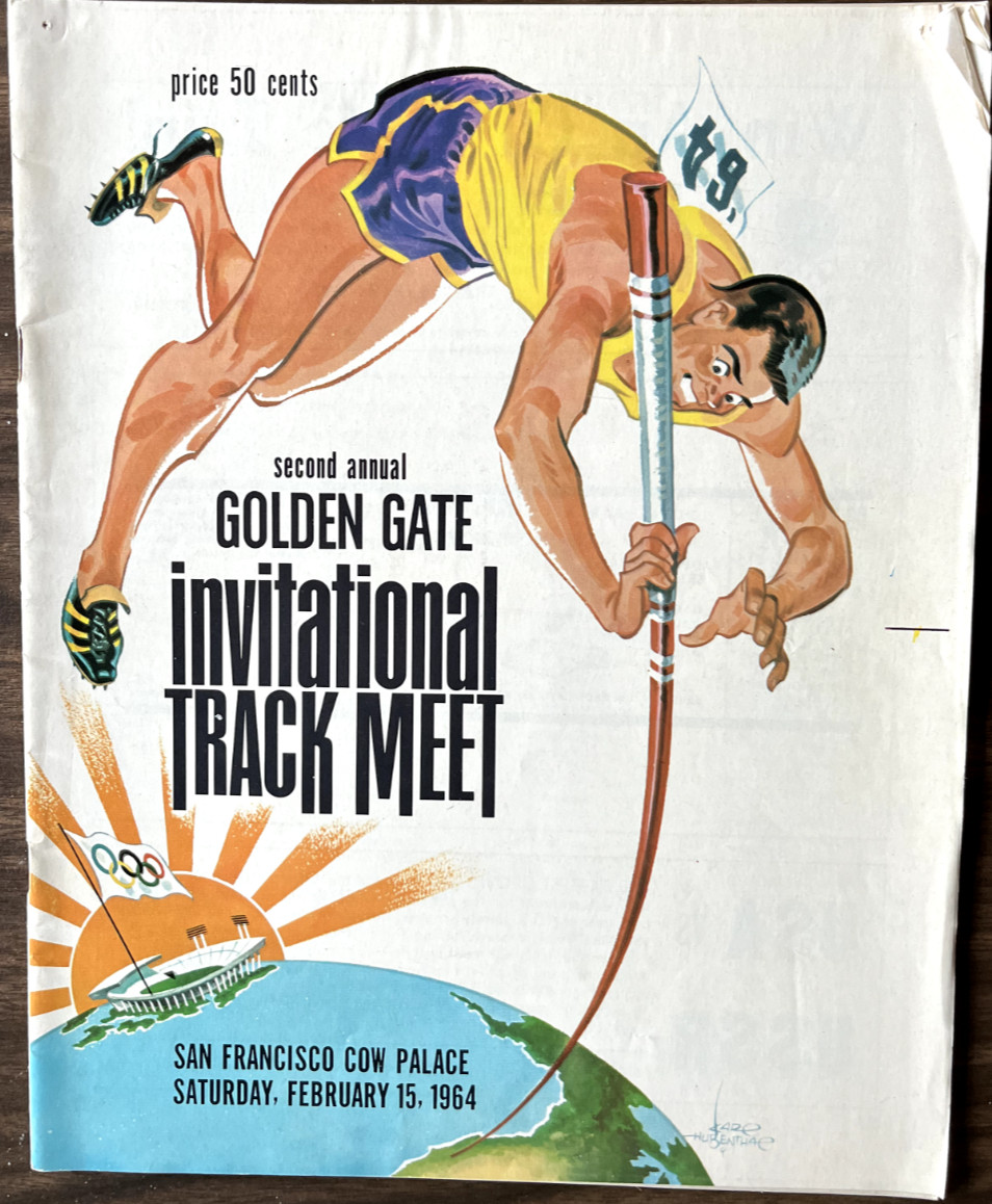 2ND ANNUAL GOLDEN GATE INVITATIONAL TRACK MEET   SAN FRANCISCO FEBRUARY 15, 1964