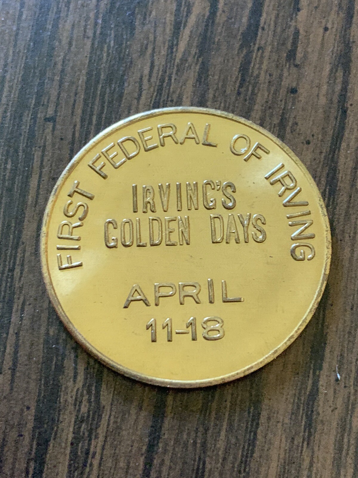 First Federal Of Irving - Irving’s Golden Days - 1964 50th Anniv Token Vintage
