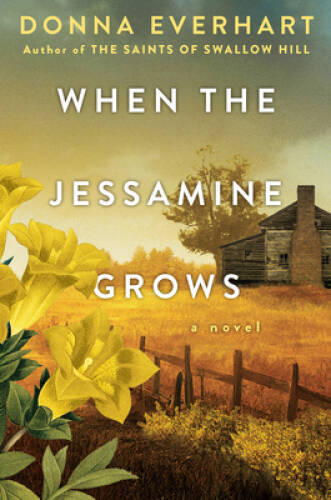 When the Jessamine Grows: A Captivating Historical Novel Perfect f - VERY GOOD