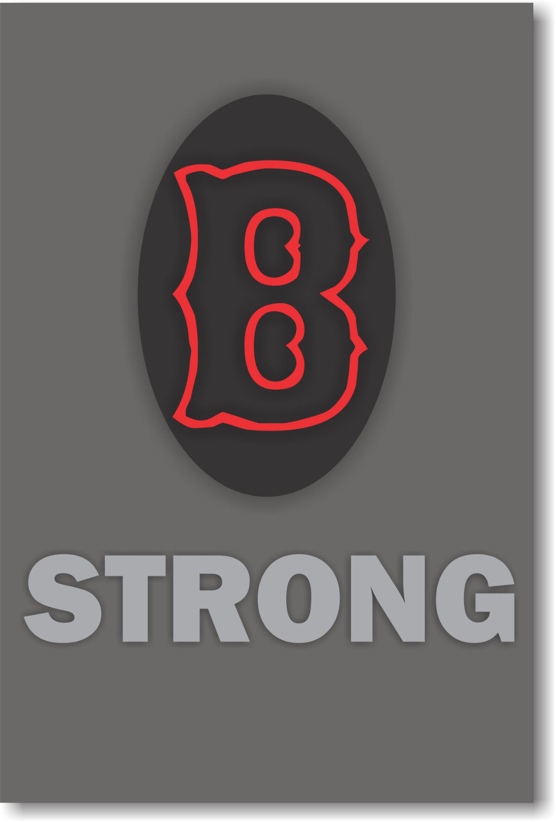 "B" Strong - NEW Motivational Patriotic BOSTON MASSACHUSETTS USA POSTER
