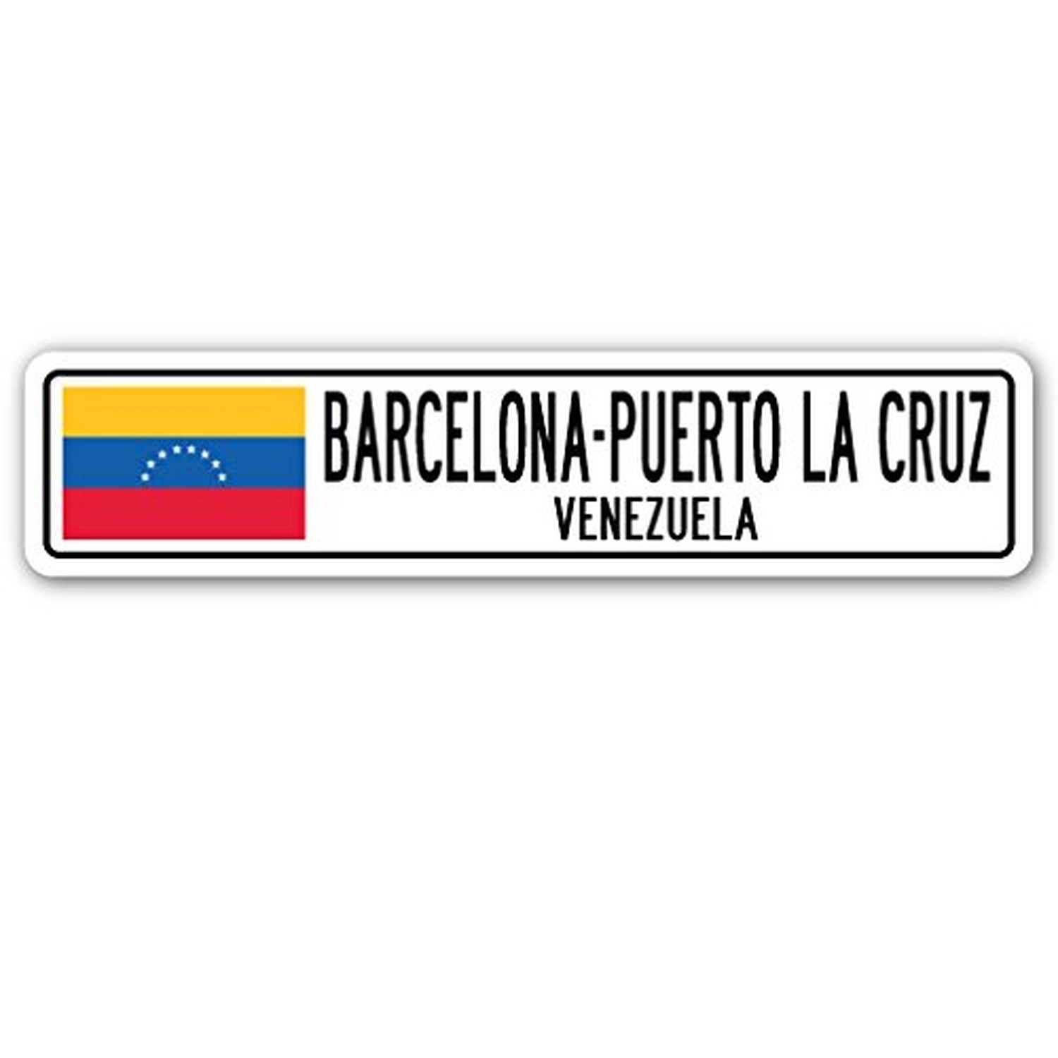 Barcelona-Puerto LA Cruz, Venezuela Street Sign Venezuelan Flag City Gift