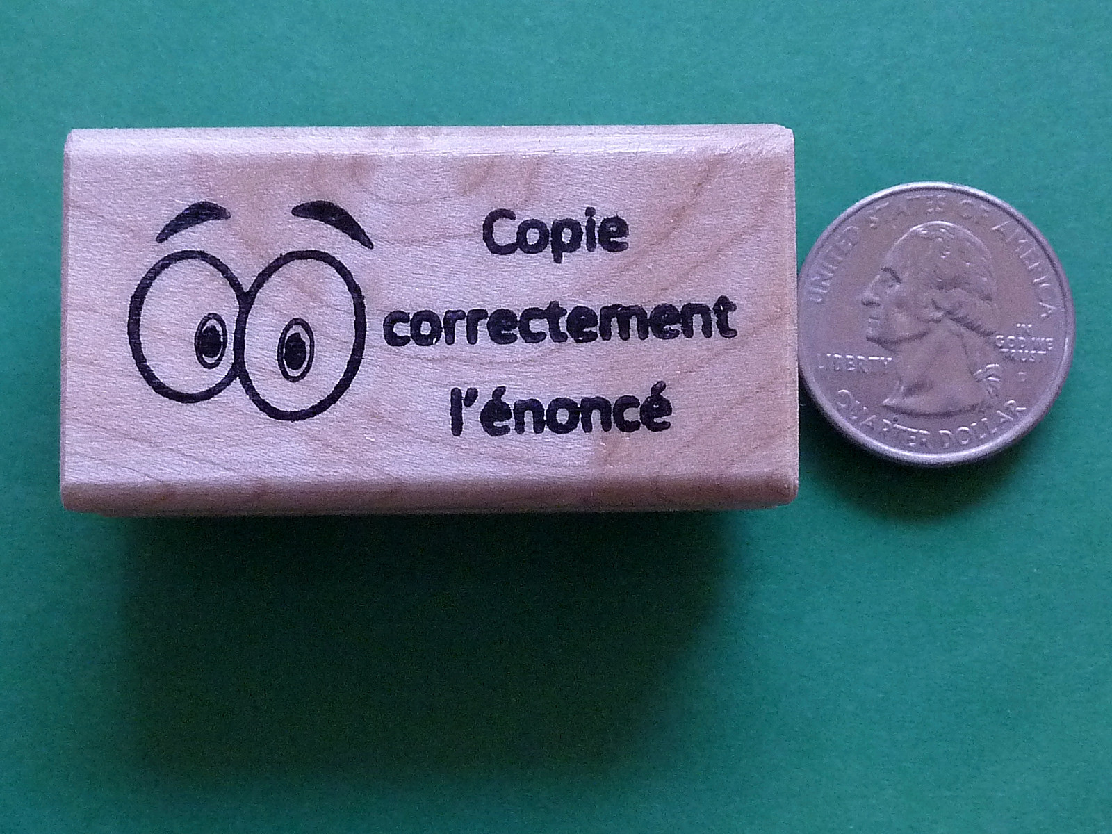 Copie correctement l’énoncé - French Teacher's Wood Mounted Rubber Stamp