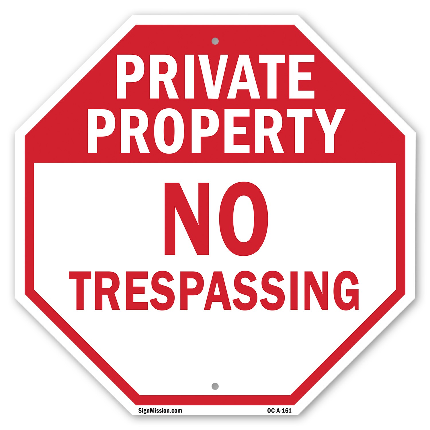 Private Property No Trespassing Octagon Sign Weather Resistant Made in the USA