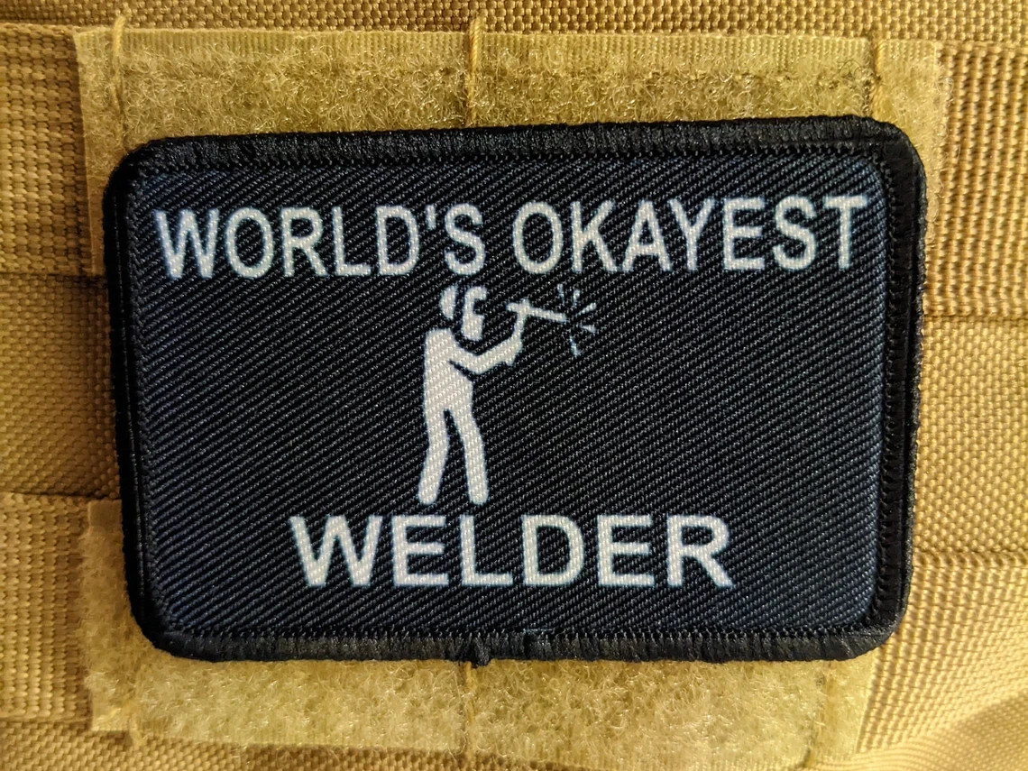 World's okayest welder meme patch  2"x3" hook & loop backing blue collar