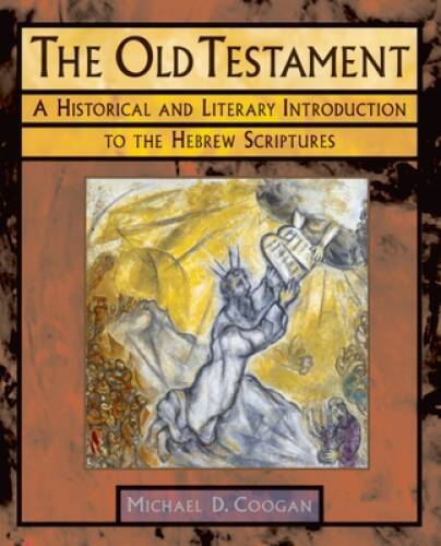 The Old Testament: A Historical and Literary Introduction to the Hebrew S - GOOD