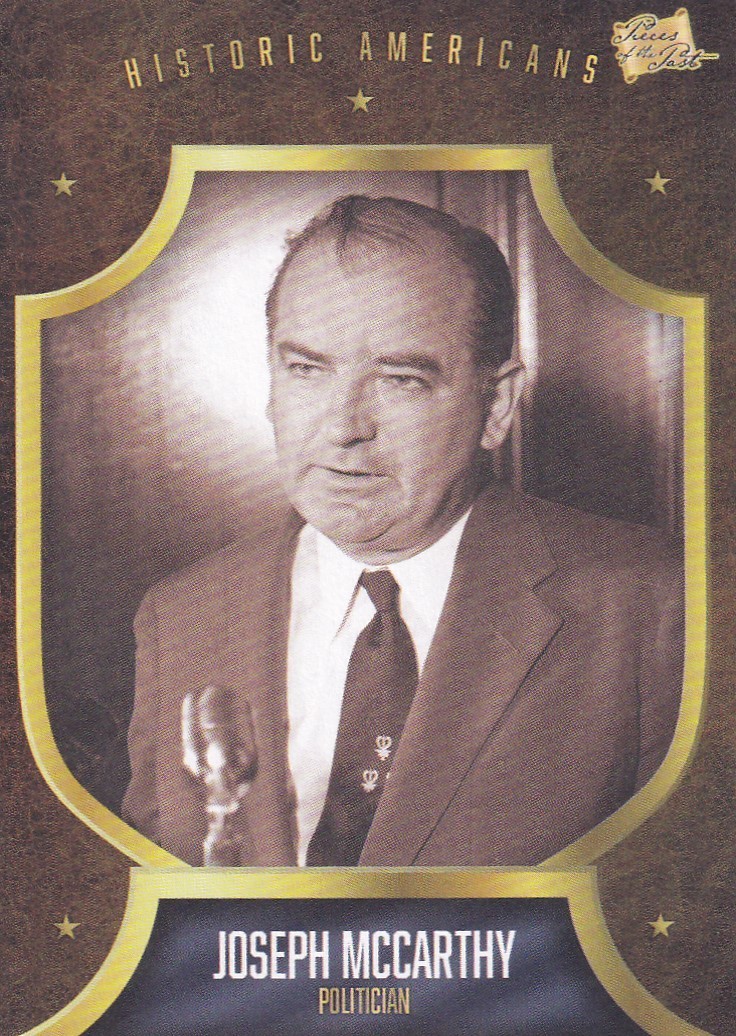 JOSEPH MCCARTHY HISTORIC AMERICANS THE BAR PIECES OF PAST BASE CARD #289 2017