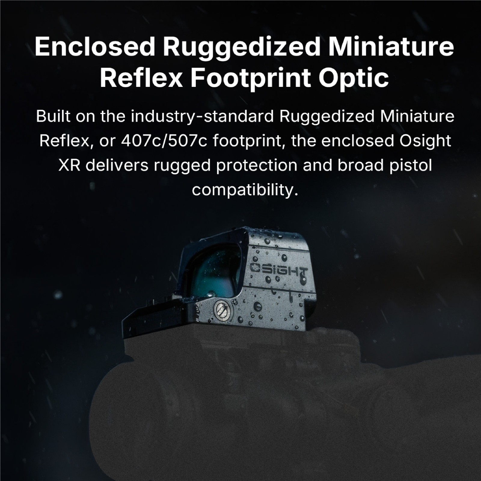 OSIGHT XR Enclosed Red Dot Sight with 2/6 + 32 MOA Multi-Reticle System.