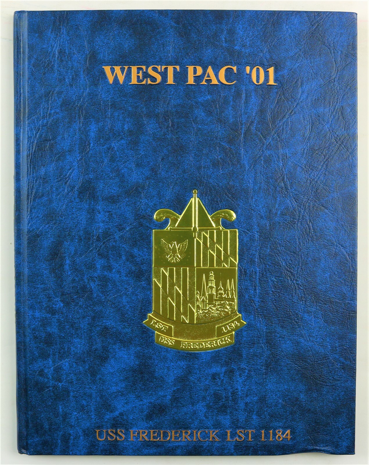 USS Frederick (LST-1184) 2001 Westpac Deployment Cruise Book