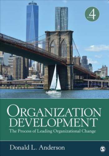 Organization Development: The Process of Leading Organizational Change - GOOD