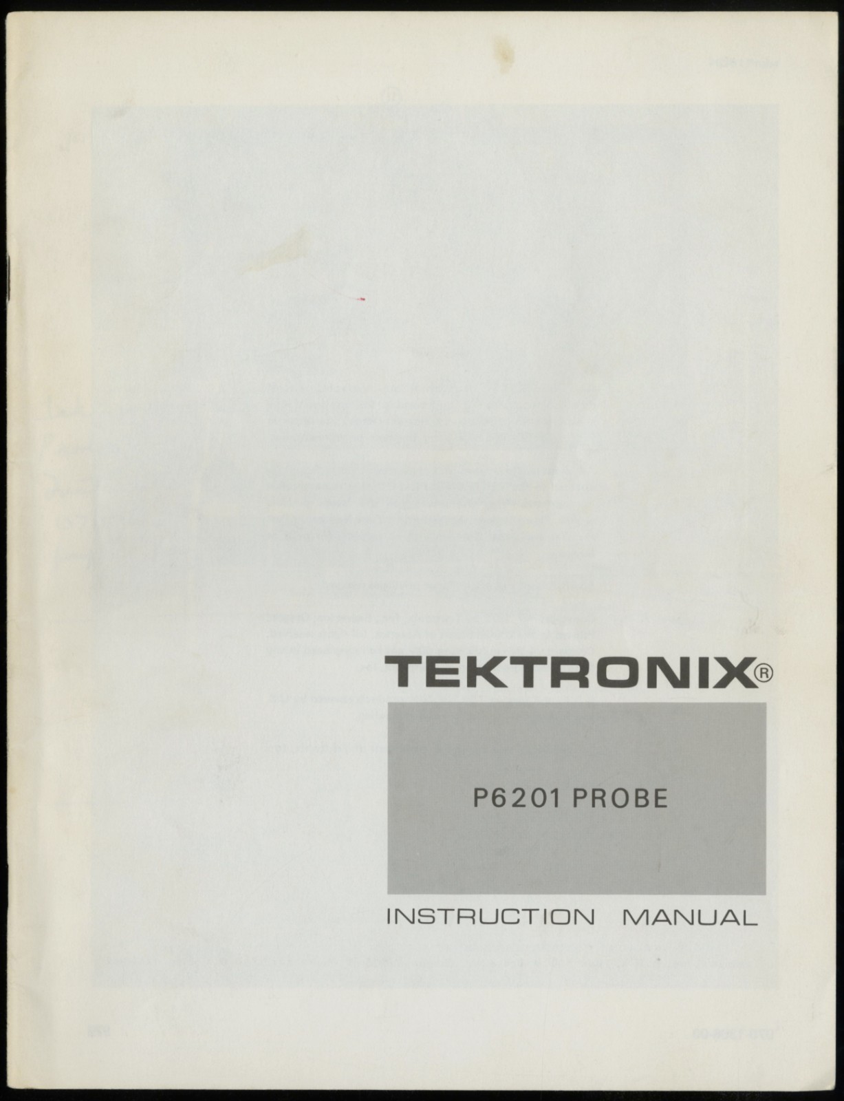 TEKTRONIX P6201 PROBE INSTRUCTION MANUAL, 070-1306-00