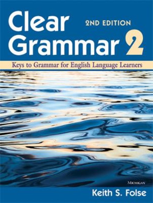 Clear Grammar 2, 2nd Edition : Keys to Grammar for English Langua