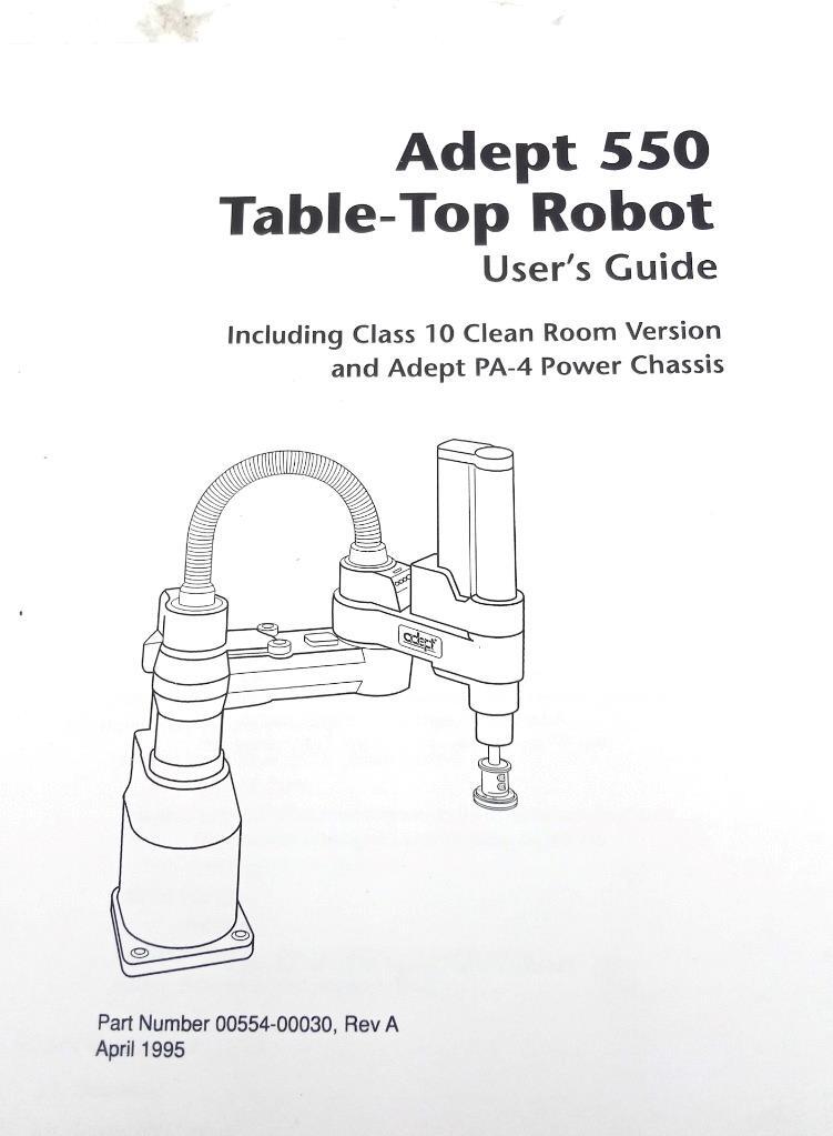 Adept 550 Table-Top Robot Class 10 Clean Room Version User's Guide