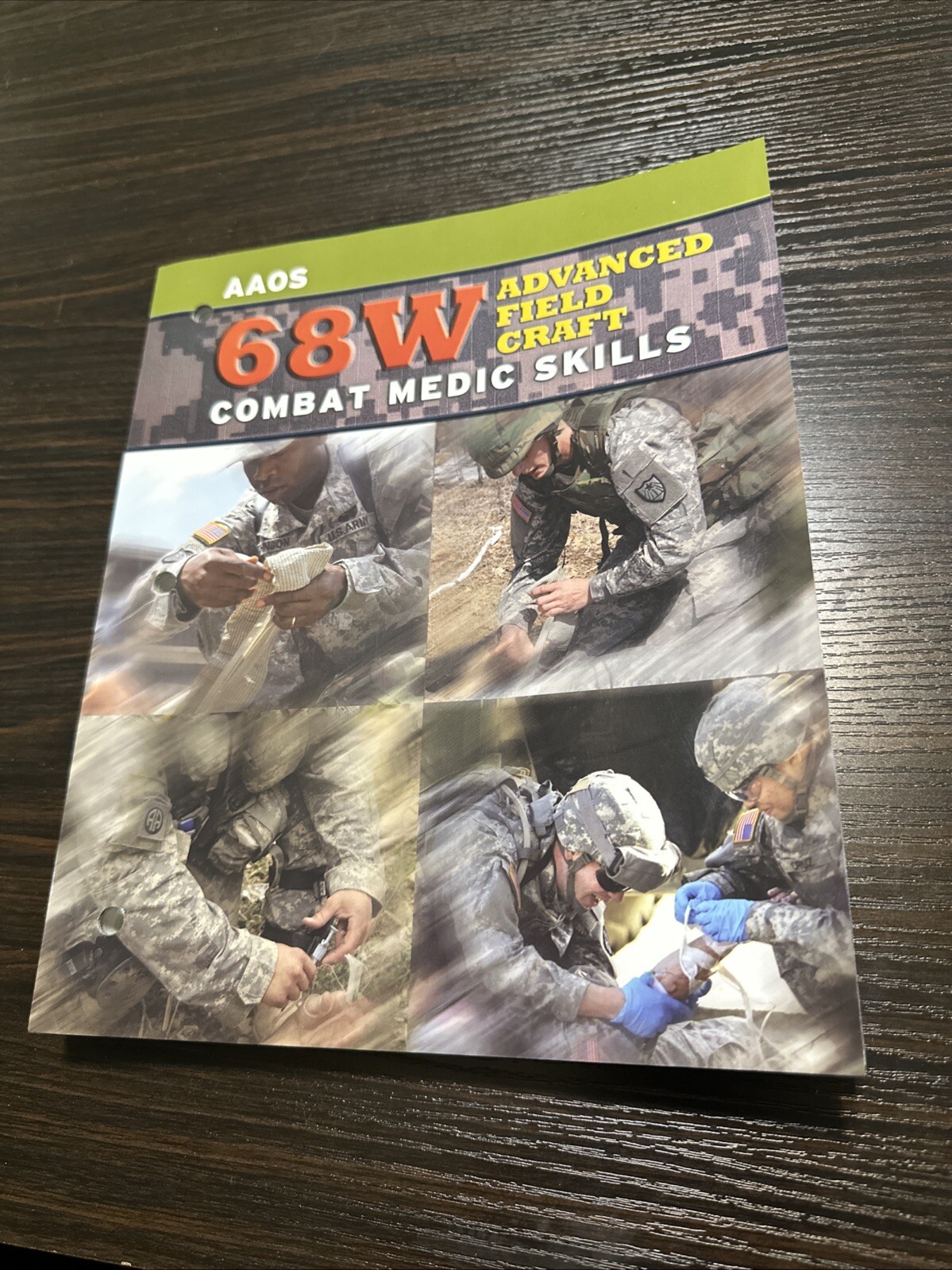 68 W Advanced Field Craft : Combat Medic Skills by American Academy of...