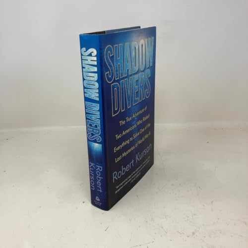 Shadow Divers: The True Adventure of - Hardcover, by Kurson Robert - Very Good u