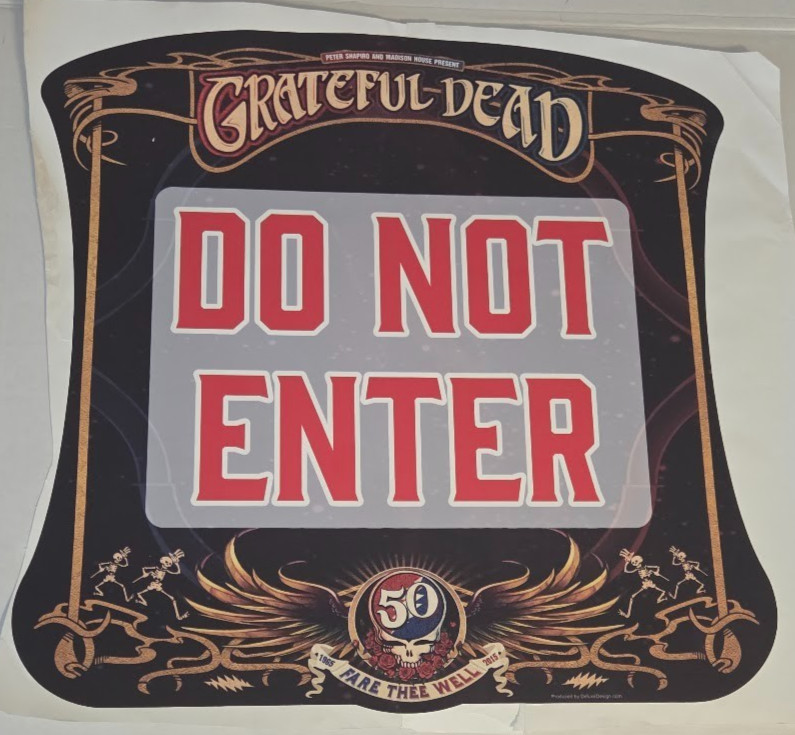 Grateful Dead - GD50 Fare Thee Well - Adhesive Vinyl Style Sign - DO NOT ENTER!