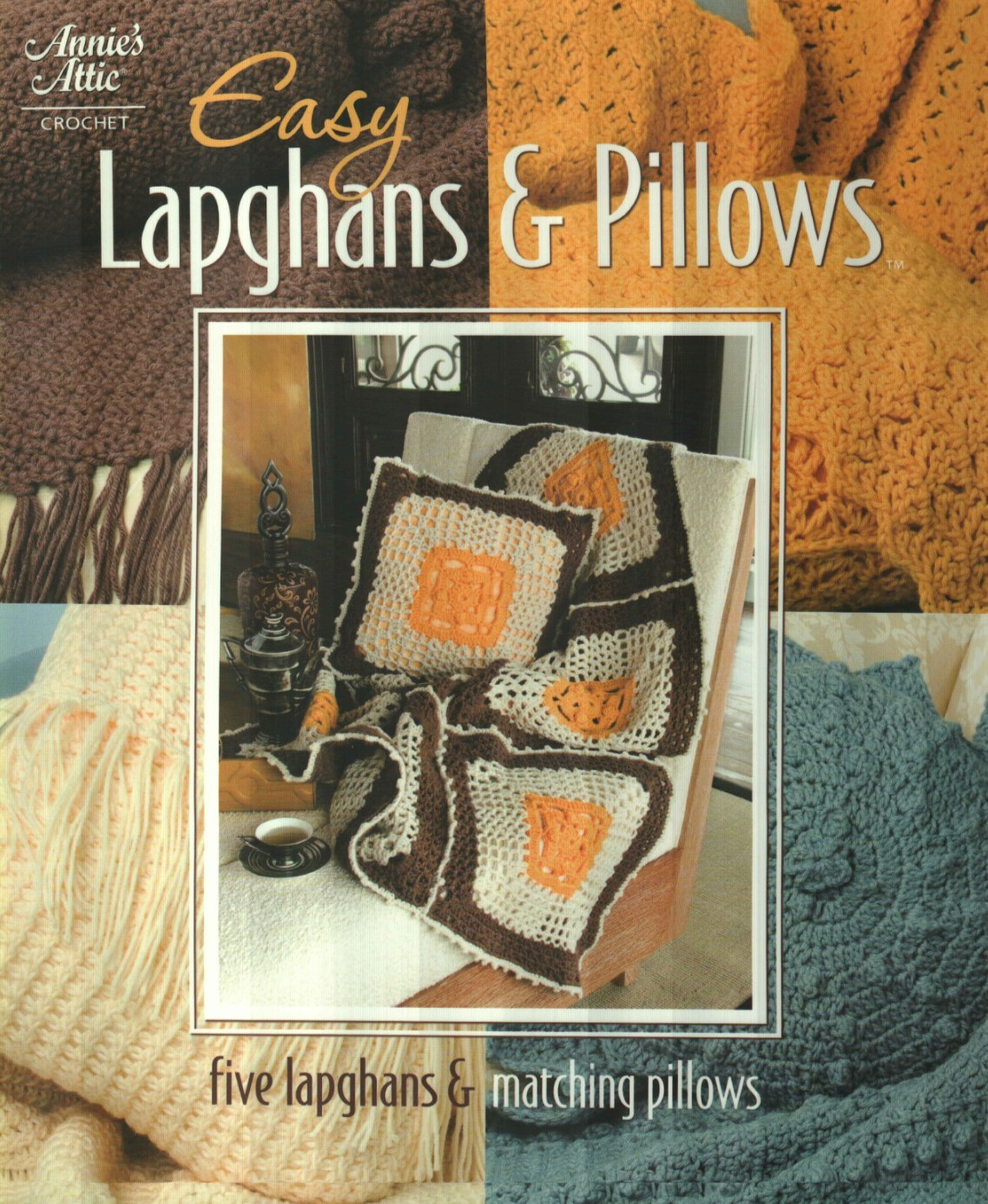 NEW EASY LAPGHANS & PILLOWS 5 AFGHAN SETS ANNIE'S ATTIC CROCHET PATTERN BOOK