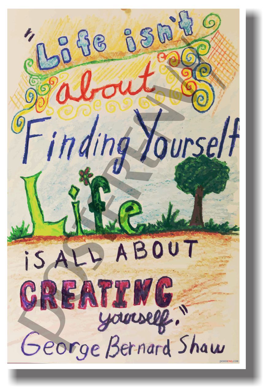 Life Isnt About Finding Yourself - NEW Classroom Motivational Poster (cm955)