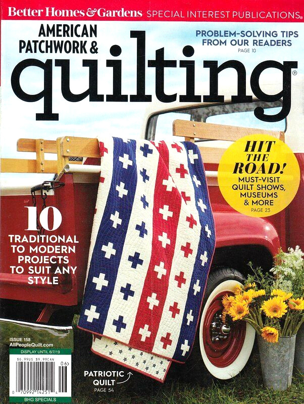 American Patchwork Quillting Magazine Issue 158 June 2019 Ten Stylish Projects
