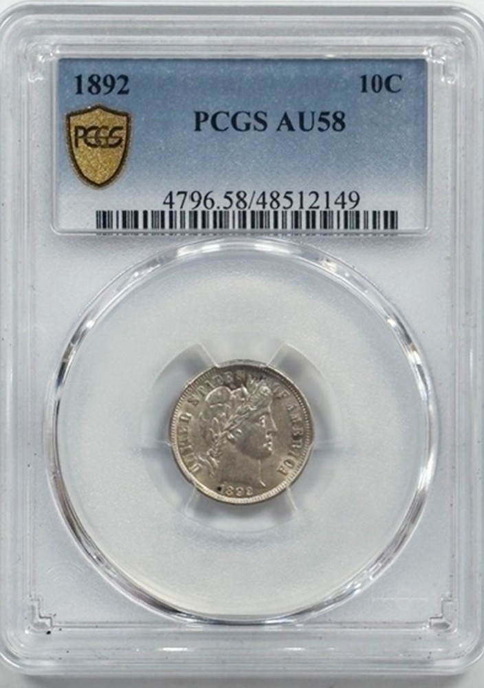 1892 10C PCGS AU58